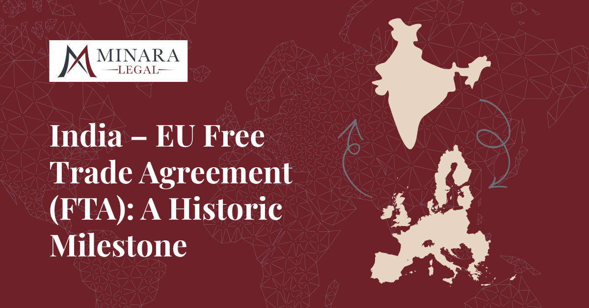 India – EU Free Trade Agreement (FTA): A Historic Milestone