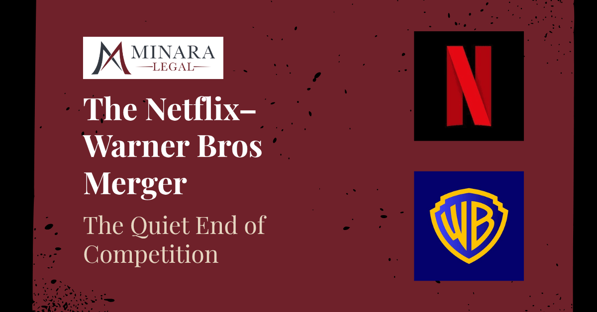 The Netflix–Warner Merger and the Quiet End of Competition